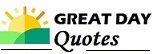 greatdayquotes.com